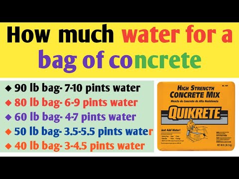 How Much Water For A Bag Of Concrete (80 Lb, 90 Lb, 60 Lb, 50 Lb And 40 Lb)  - Youtube