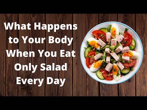 What Happens To Your Body When You Eat Only Salad Every Day | Visitjoy -  Youtube
