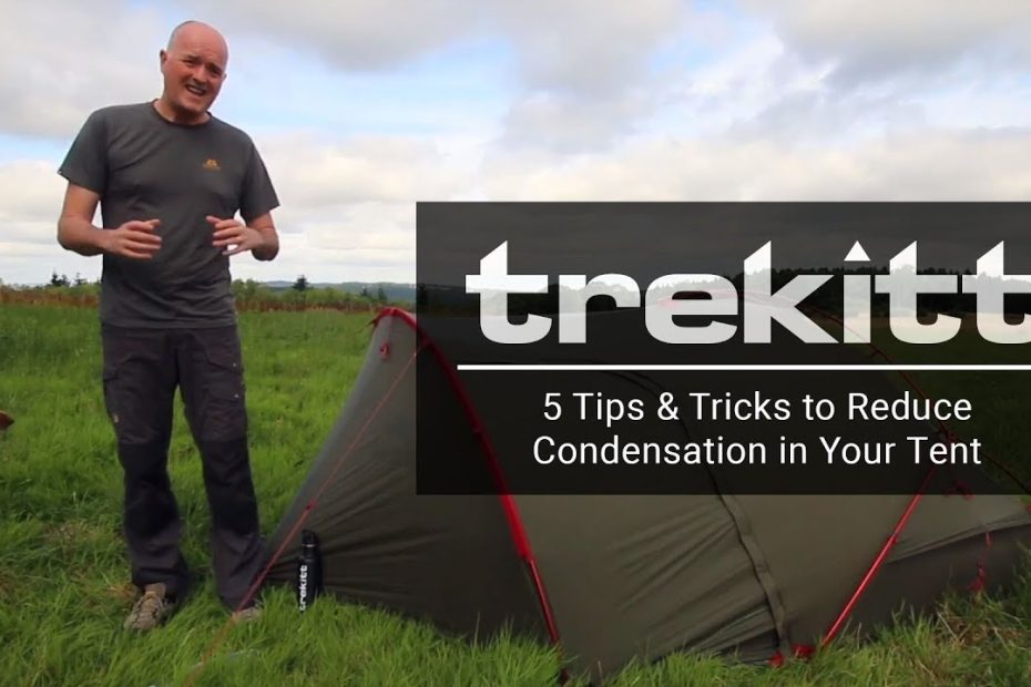 5 Tips And Tricks To Reduce Condensation In Your Tent - Youtube